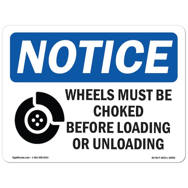 OSHA Notice, 3.5" Width, Decal, 3.5" W, 5" L, Landscape, PK10, NOTICE Wheels Must Be Chocked Sign